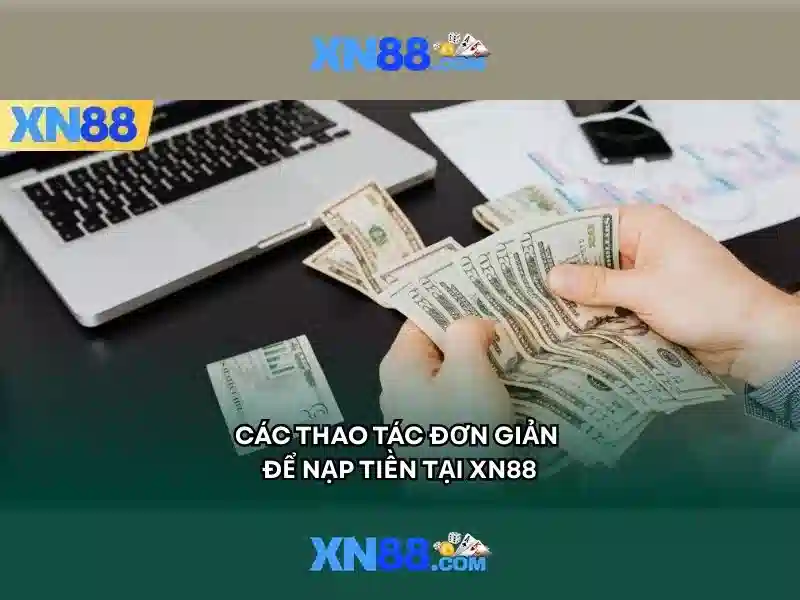 xn88: Nền tảng giải trí trực tuyến an toàn và tiện lợi