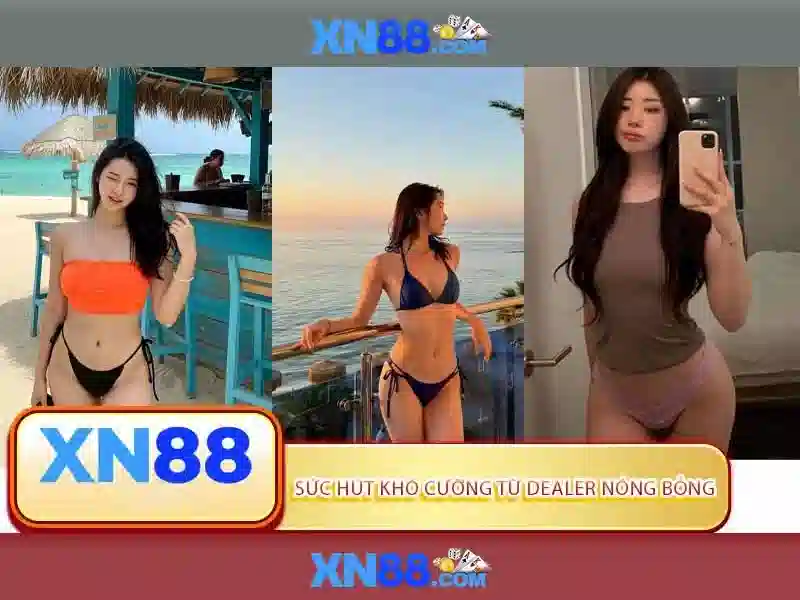 XN88 - Nền tảng cá cược và trò chơi trực tuyến tại châu Á