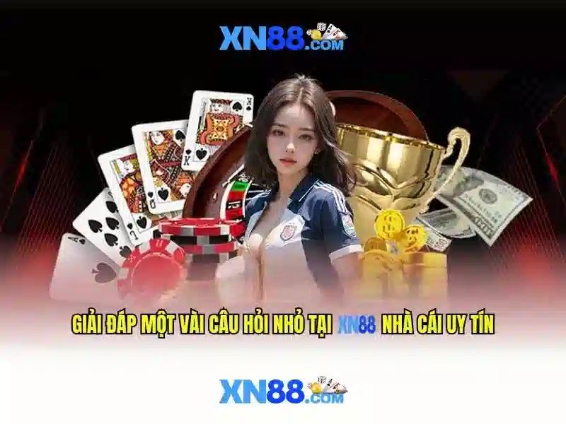 XN88 - Cổng cá cược trực tuyến uy tín tại Việt Nam